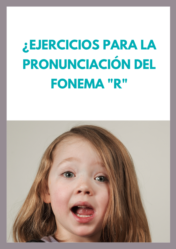 Ejercicios para la pronunciación del fonema R | Atear Atención Familiar